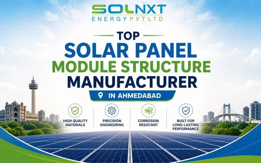 Top Solar Panel Module Structure Manufacturer in Ahmedabad